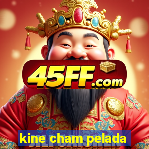 kine cham pelada